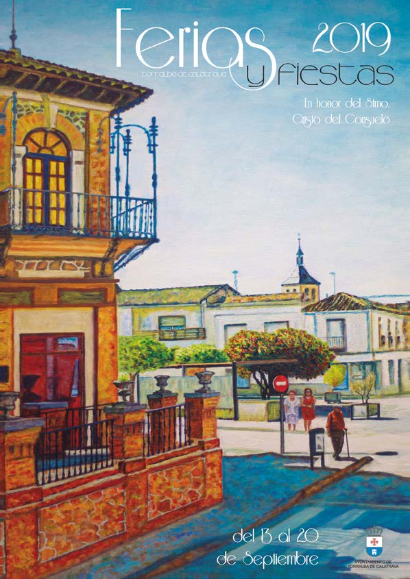 Feria y Fiestas en honor al Santísimo Cristo del Consuelo 2019 Torralba de Calatrava